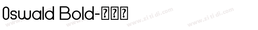 0swald Bold字体转换